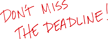 Don't miss the deadline sign